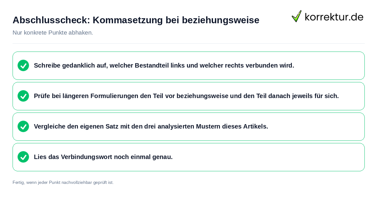 Abschlusscheck: Kommasetzung bei beziehungsweise Konkreter Abschlusscheck zu Kommasetzung bei beziehungsweise