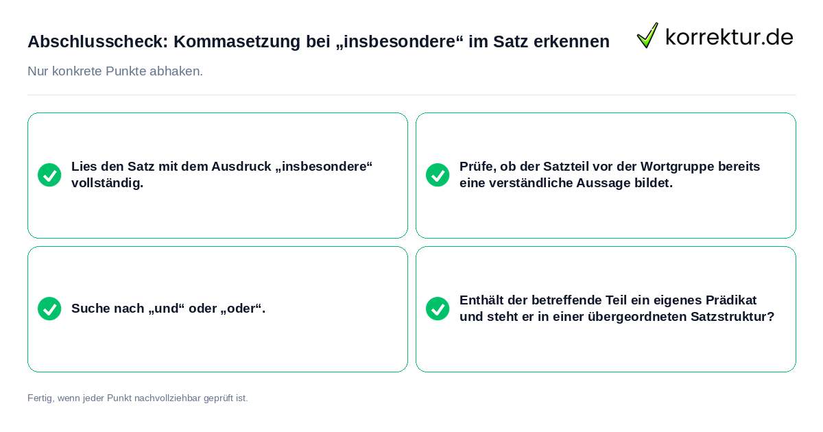Abschlusscheck: Kommasetzung bei „insbesondere“ im Satz erkennen Konkreter Abschlusscheck zu Kommasetzung bei „insbesondere“ im Satz erkennen