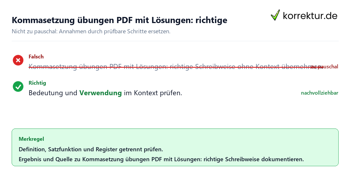 Ungeeignete und belastbare Vorgehensweise bei Kommasetzung übungen PDF mit Lösungen: richtige