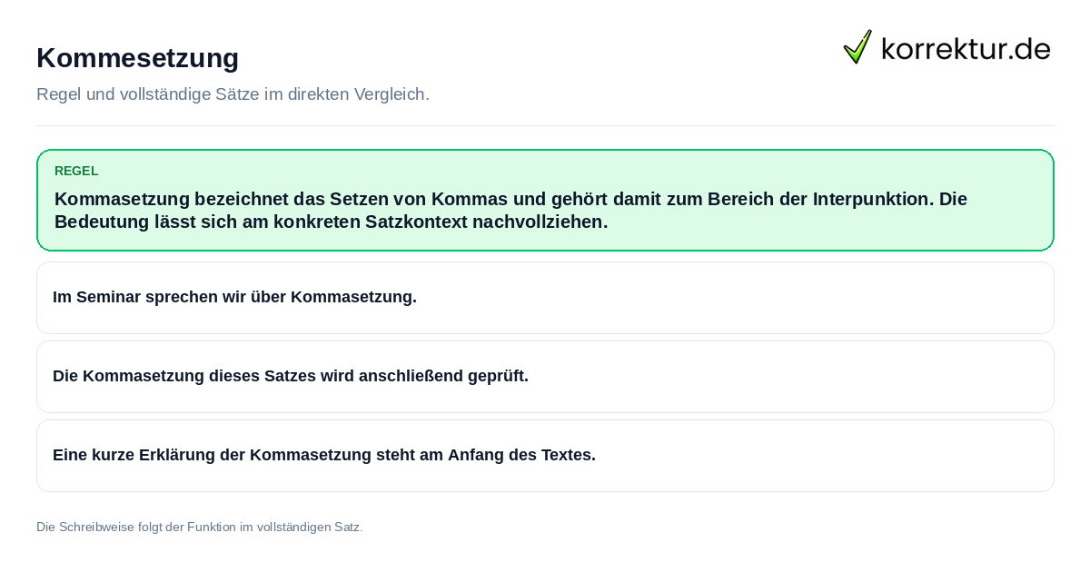 Konkrete Regel und vollständige Beispielsätze zu Kommesetzung