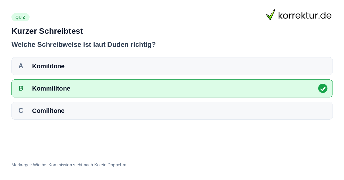 Richtige Schreibweise von Kommilitone testen