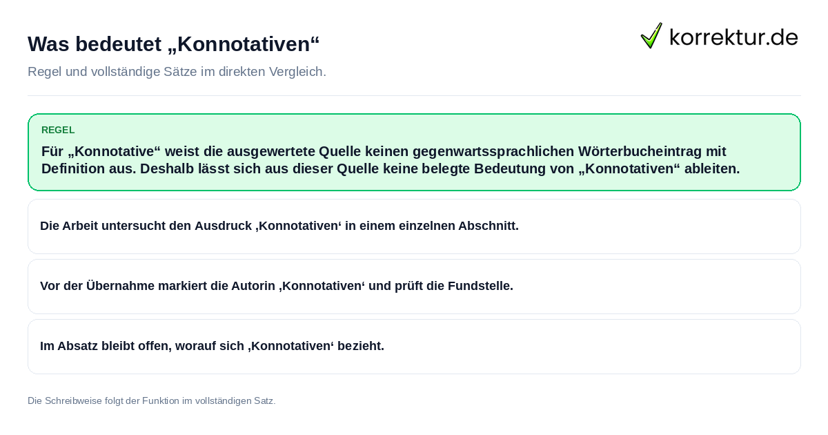 Konkrete Regel und vollständige Beispielsätze zu Was bedeutet „Konnotativen“