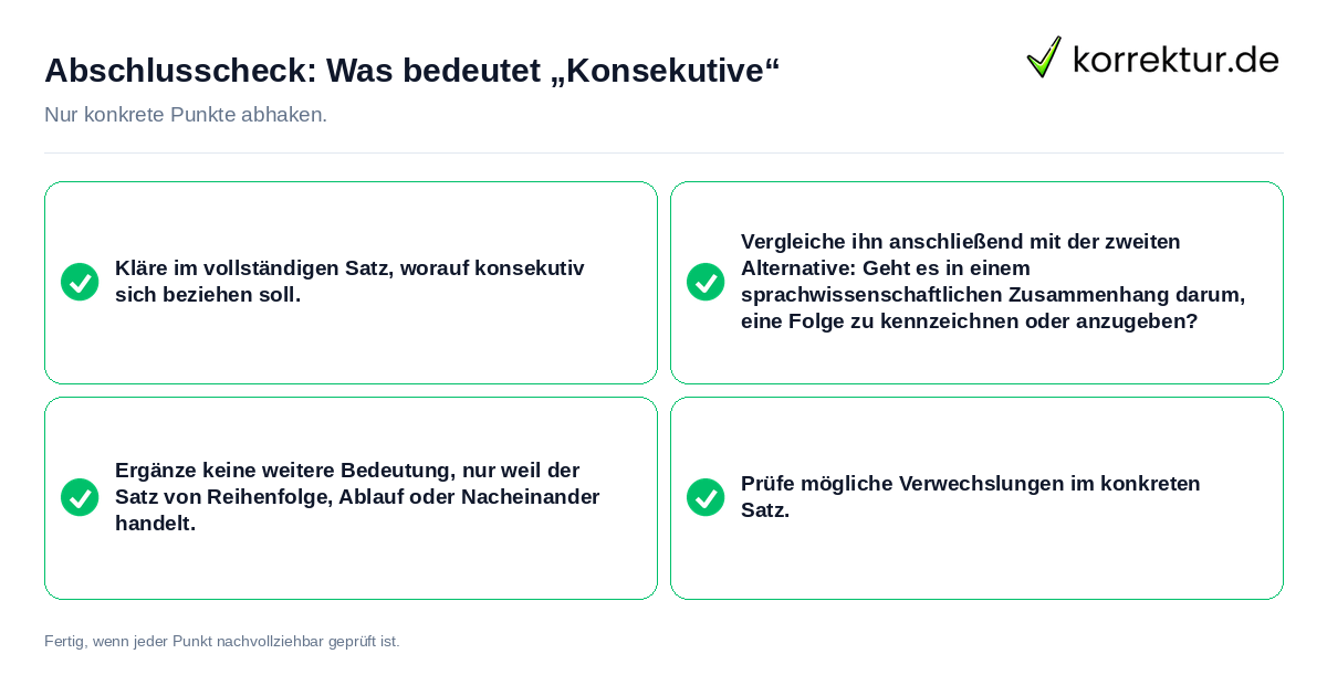 Konkreter Abschlusscheck zu Was bedeutet „Konsekutive“