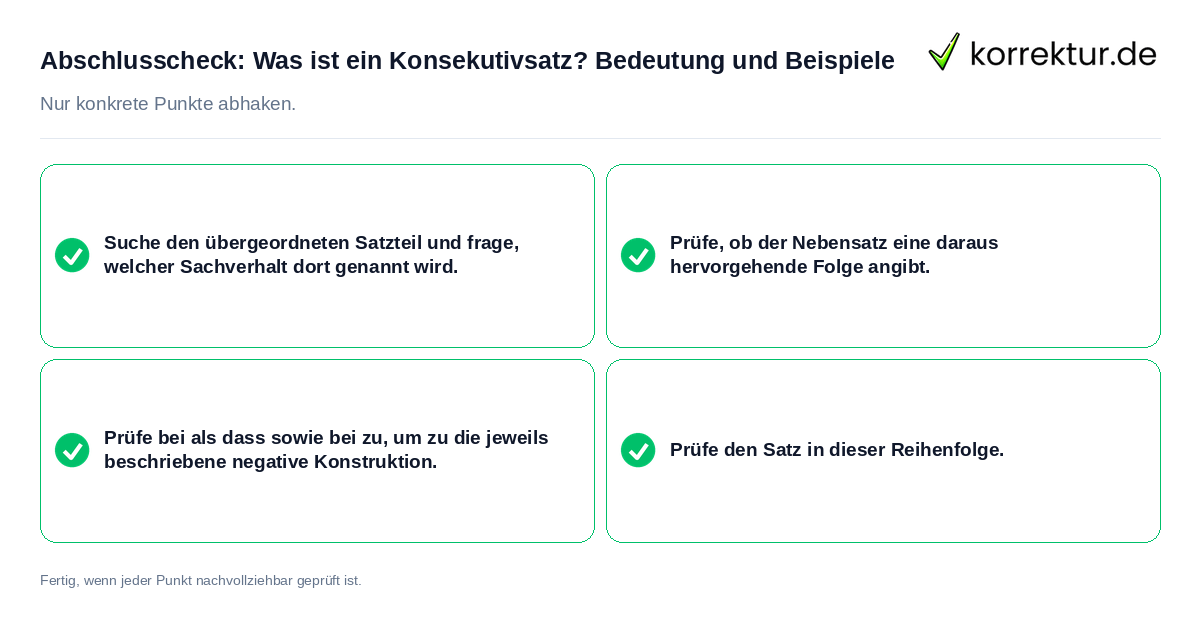 Konkreter Abschlusscheck zu Was ist ein Konsekutivsatz? Bedeutung und Beispiele