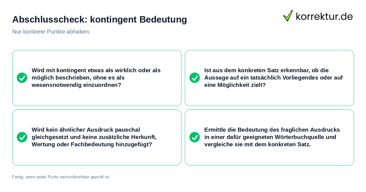 Abschlusscheck: kontingent Bedeutung Konkreter Abschlusscheck zu kontingent Bedeutung