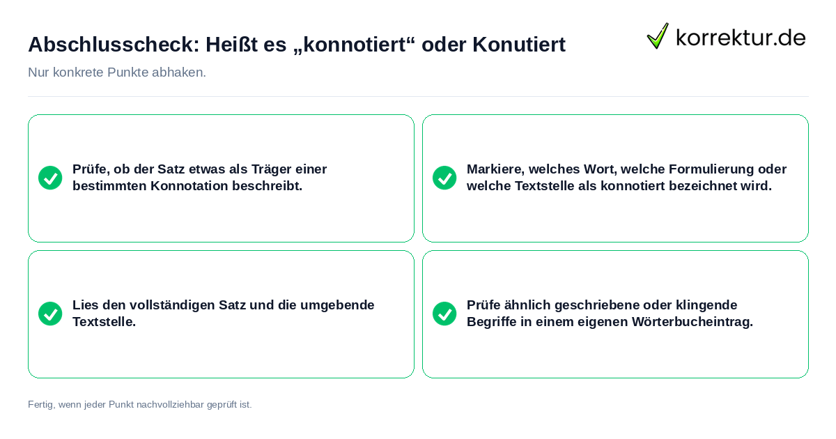 Konkreter Abschlusscheck zu Heißt es „konnotiert“ oder Konutiert
