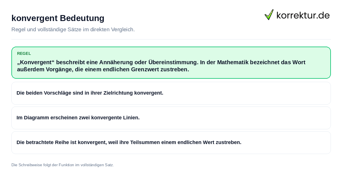 Konkrete Regel und vollständige Beispielsätze zu konvergent Bedeutung