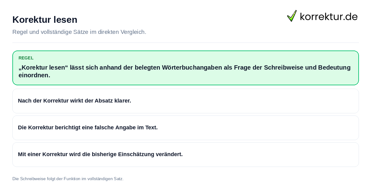 Konkrete Regel und vollständige Beispielsätze zu Korektur lesen
