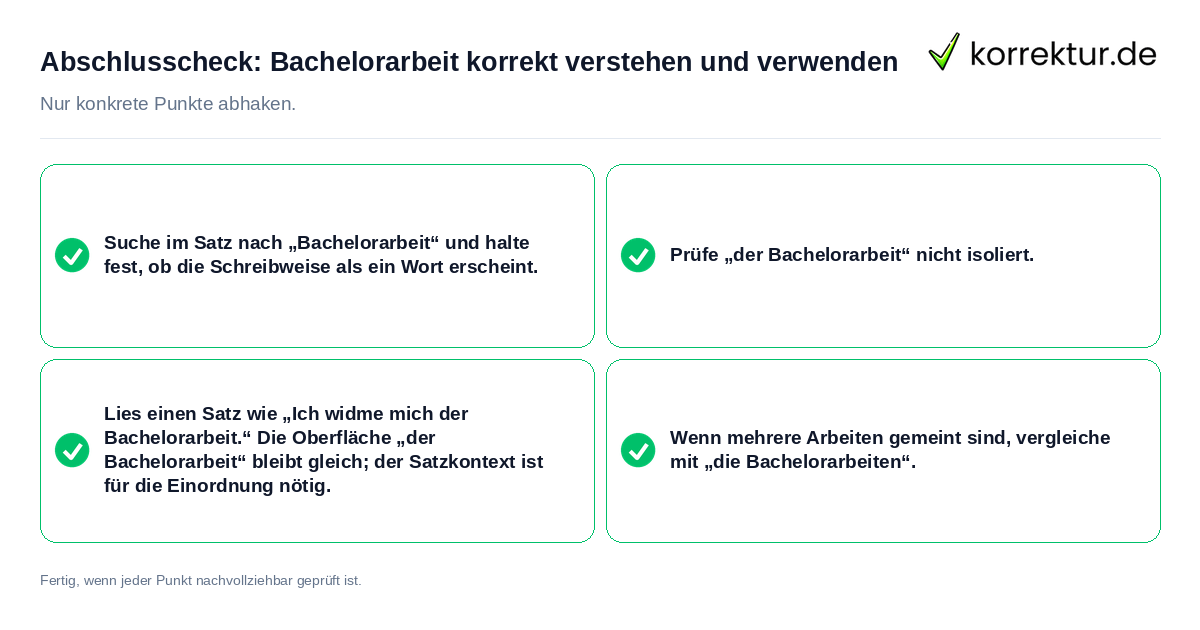 Abschlusscheck: Bachelorarbeit korrekt verstehen und verwenden Konkreter Abschlusscheck zu Bachelorarbeit korrekt verstehen und verwenden
