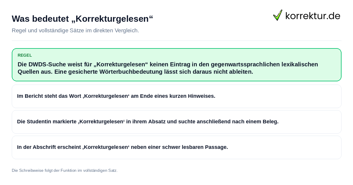Was bedeutet „Korrekturgelesen“ Konkrete Regel und vollständige Beispielsätze zu Was bedeutet „Korrekturgelesen“