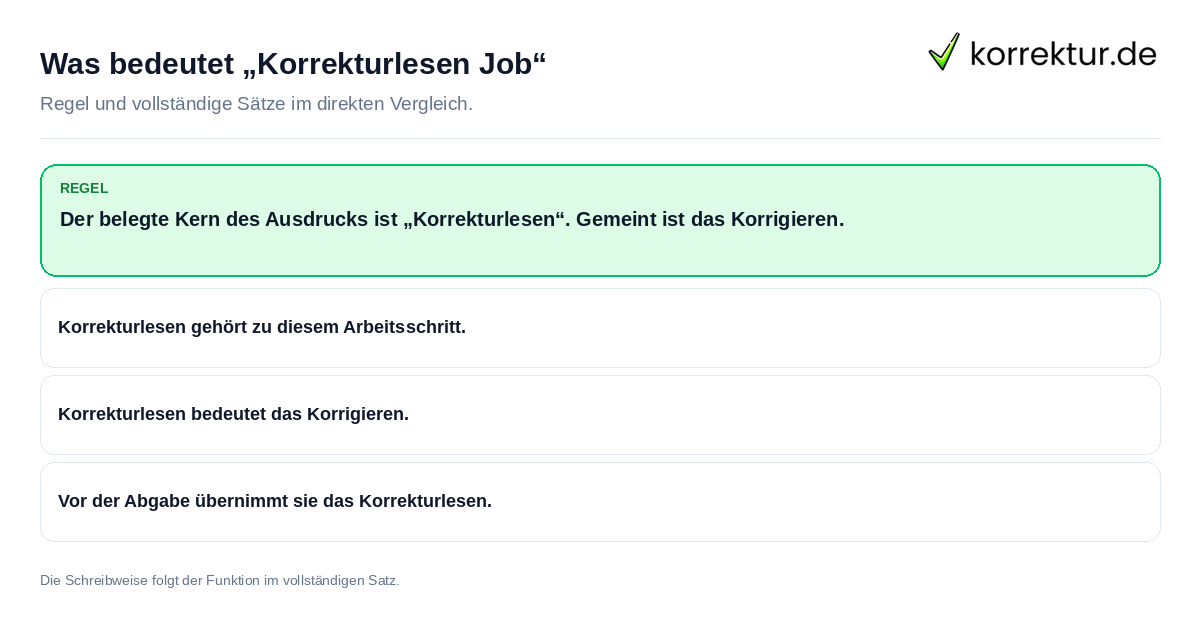 Was bedeutet „Korrekturlesen Job“ Konkrete Regel und vollständige Beispielsätze zu Was bedeutet „Korrekturlesen Job“