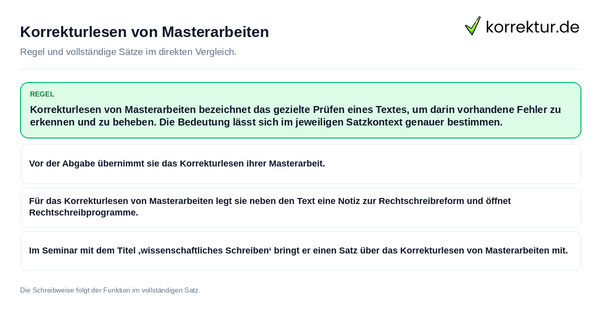 Konkrete Regel und vollständige Beispielsätze zu Korrekturlesen von Masterarbeiten