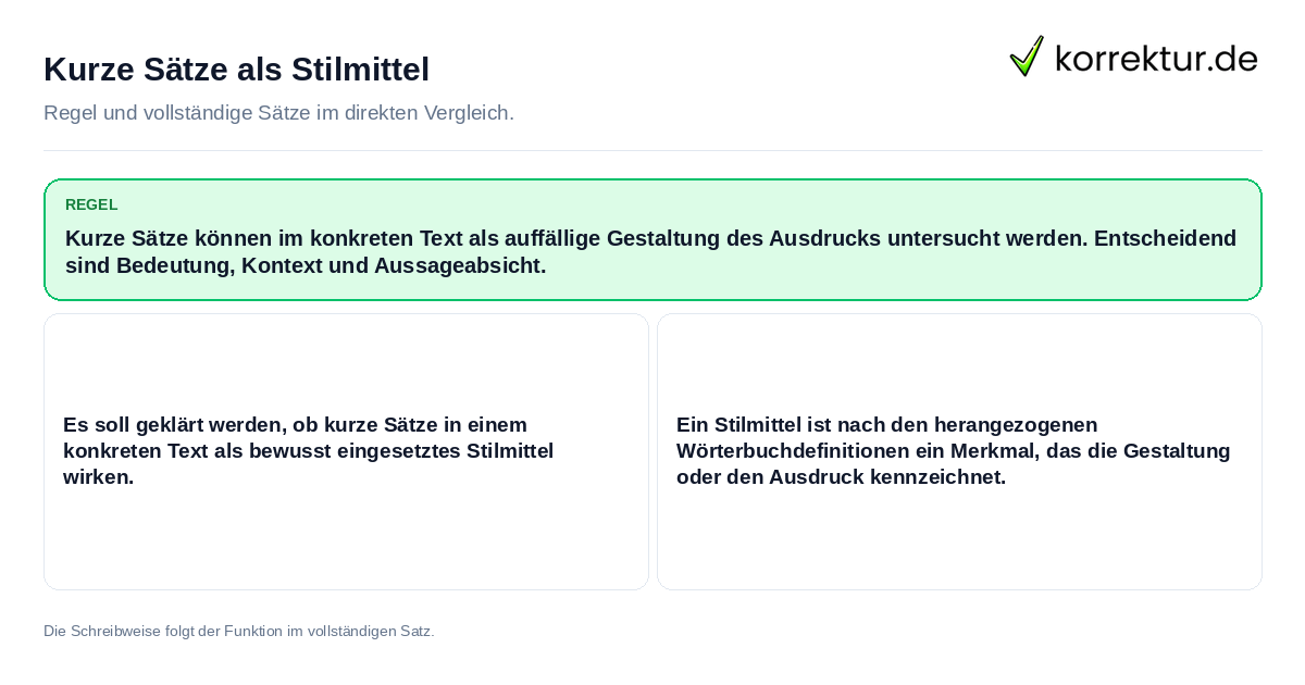 Kurze Sätze als Stilmittel Konkrete Regel und vollständige Beispielsätze zu Kurze Sätze als Stilmittel