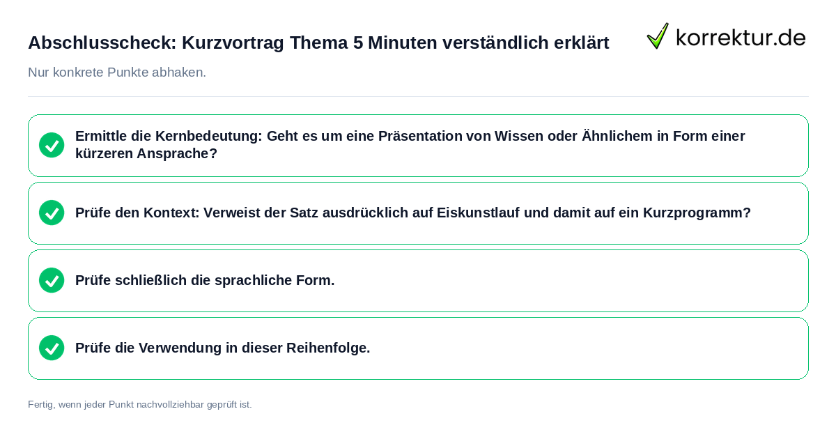 Abschlusscheck: Kurzvortrag Thema 5 Minuten verständlich erklärt Konkreter Abschlusscheck zu Kurzvortrag Thema 5 Minuten verständlich erklärt