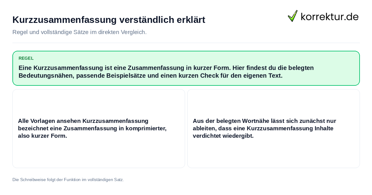 Konkrete Regel und vollständige Beispielsätze zu Kurzzusammenfassung verständlich erklärt