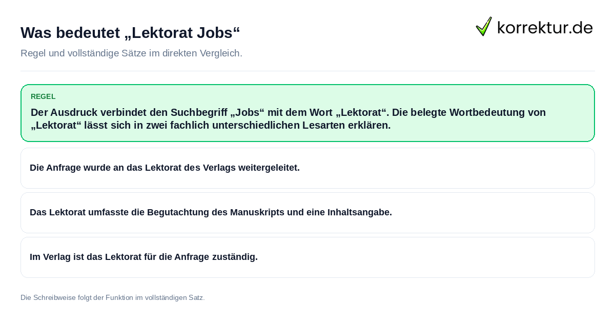Konkrete Regel und vollständige Beispielsätze zu Was bedeutet „Lektorat Jobs“