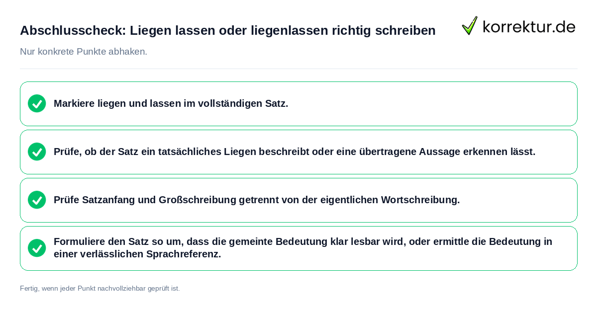 Abschlusscheck: Liegen lassen oder liegenlassen richtig schreiben Konkreter Abschlusscheck zu Liegen lassen oder liegenlassen richtig schreiben