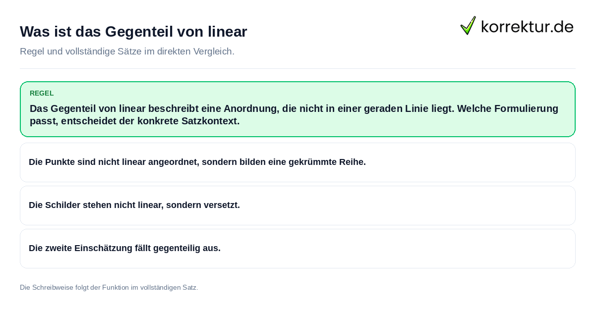 Was ist das Gegenteil von linear Konkrete Regel und vollständige Beispielsätze zu Was ist das Gegenteil von linear