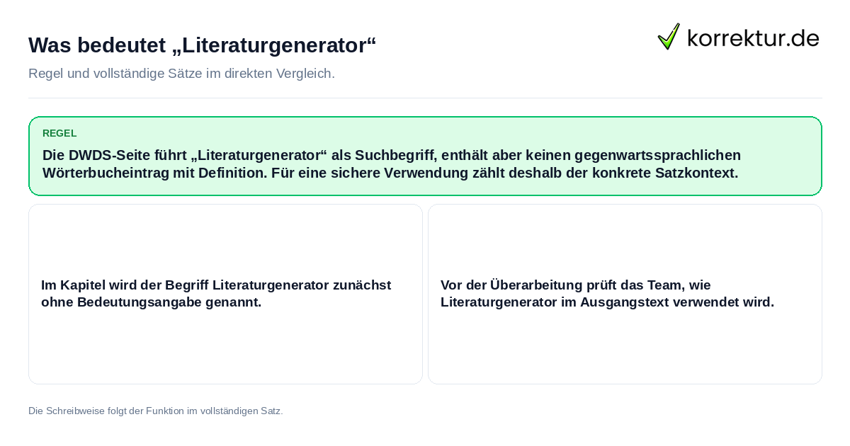 Konkrete Regel und vollständige Beispielsätze zu Was bedeutet „Literaturgenerator“