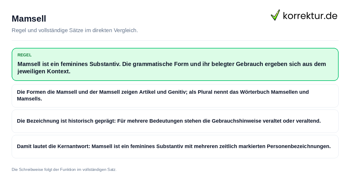 Konkrete Regel und vollständige Beispielsätze zu Mamsell