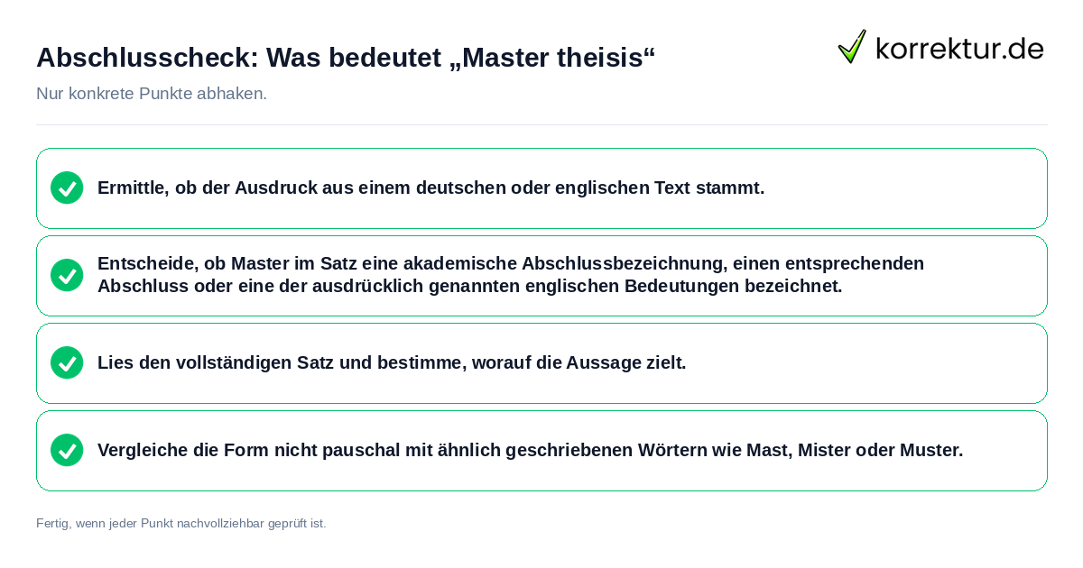 Abschlusscheck: Was bedeutet „Master theisis“ Konkreter Abschlusscheck zu Was bedeutet „Master theisis“