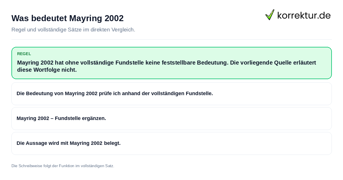 Konkrete Regel und vollständige Beispielsätze zu Was bedeutet Mayring 2002