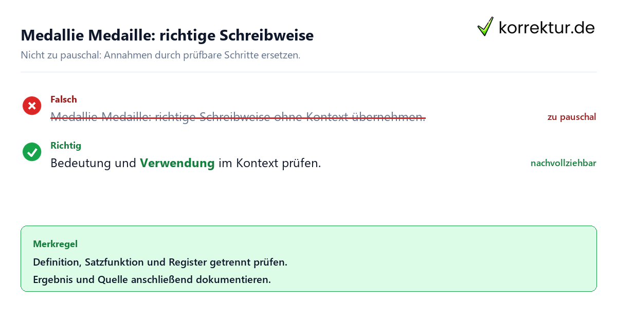 Ungeeignete und belastbare Vorgehensweise bei Medallie Medaille: richtige Schreibweise