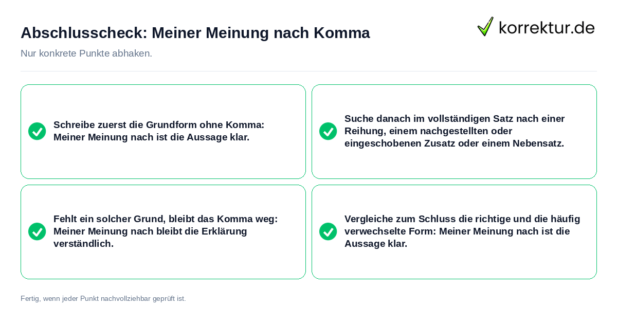 Abschlusscheck: Meiner Meinung nach Komma Konkreter Abschlusscheck zu Meiner Meinung nach Komma