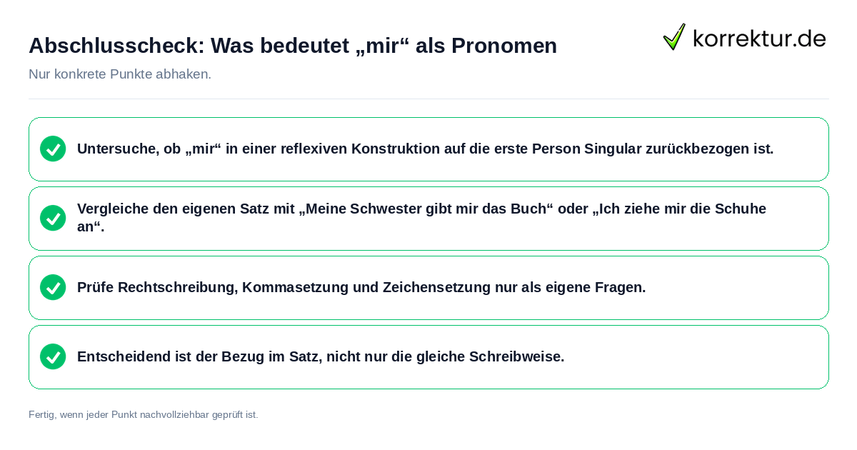 Konkreter Abschlusscheck zu Was bedeutet „mir“ als Pronomen