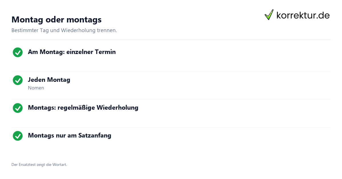 Montag oder montags Montag und montags unterscheiden