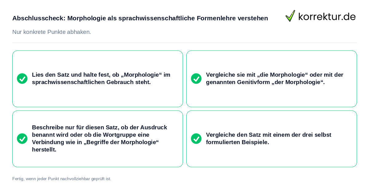 Abschlusscheck: Morphologie als sprachwissenschaftliche Formenlehre verstehen Konkreter Abschlusscheck zu Morphologie als sprachwissenschaftliche Formenlehre verstehen