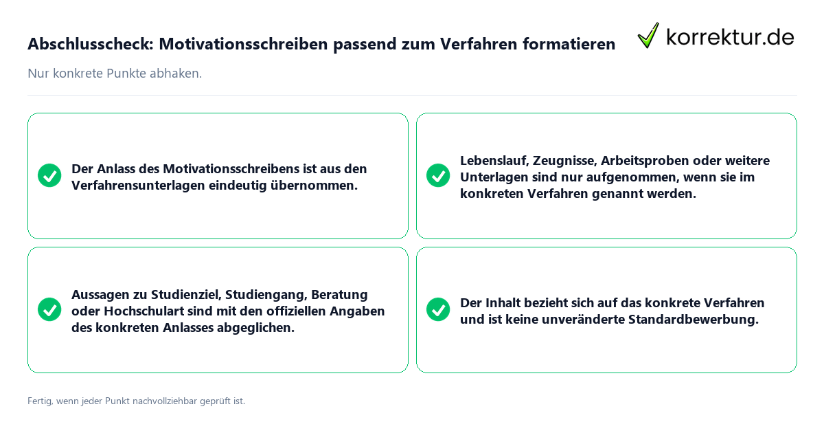 Abschlusscheck: Motivationsschreiben passend zum Verfahren formatieren Konkreter Abschlusscheck zu Motivationsschreiben passend zum Verfahren formatieren