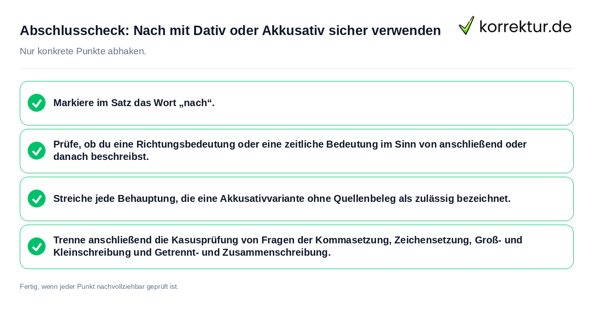 Konkreter Abschlusscheck zu Nach mit Dativ oder Akkusativ sicher verwenden