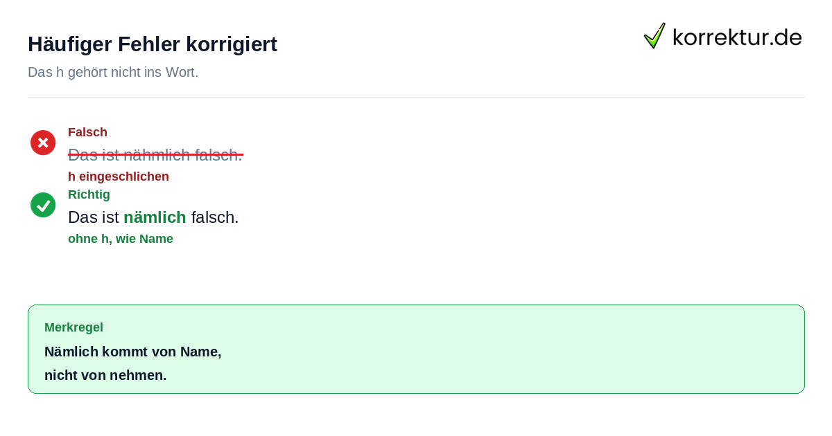 Häufiger Fehler korrigiert Nämlich richtig schreiben statt nähmlich