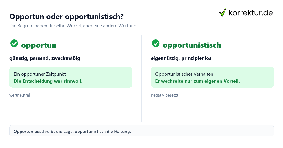 Opportun Bedeutung im Vergleich zu opportunistisch
