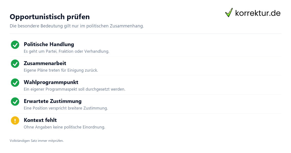 Opportunistisch prüfen Was bedeutet „opportunistisch“? Prüfkriterien im politischen Kontext
