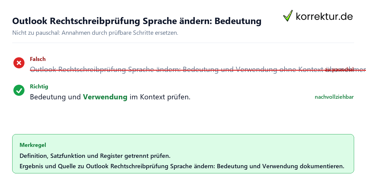 Ungeeignete und belastbare Vorgehensweise bei Outlook Rechtschreibprüfung Sprache ändern: Bedeutung