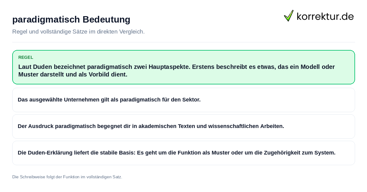 Konkrete Regel und vollständige Beispielsätze zu paradigmatisch Bedeutung