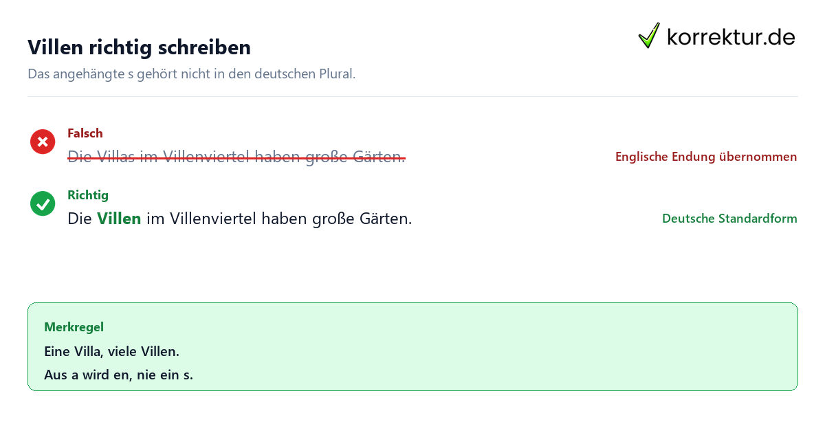 Villen richtig schreiben Plural von Villa erkennen: Villen ist richtig, Villas ist falsch