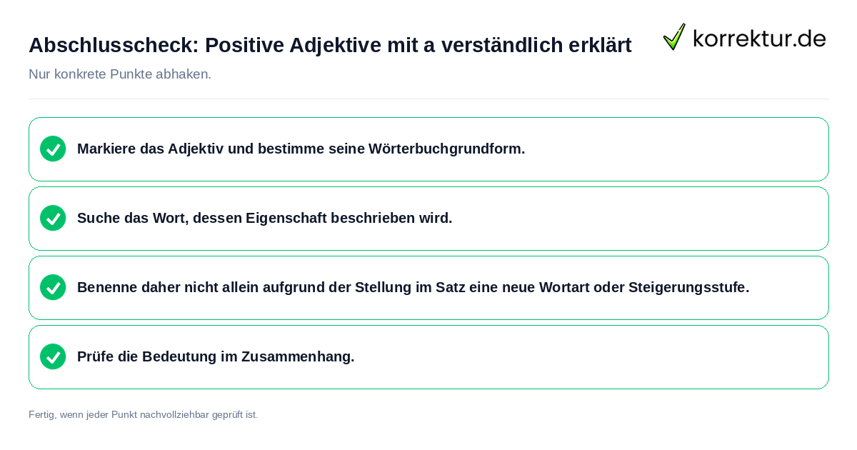 Abschlusscheck: Positive Adjektive mit a verständlich erklärt Konkreter Abschlusscheck zu Positive Adjektive mit a verständlich erklärt