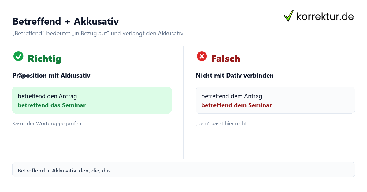 Was bedeutet „betreffend“ und welcher Kasus folgt? Akkusativ-Regel