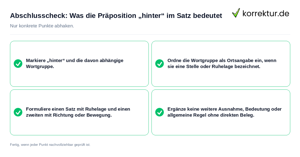 Konkreter Abschlusscheck zu Was die Präposition „hinter“ im Satz bedeutet