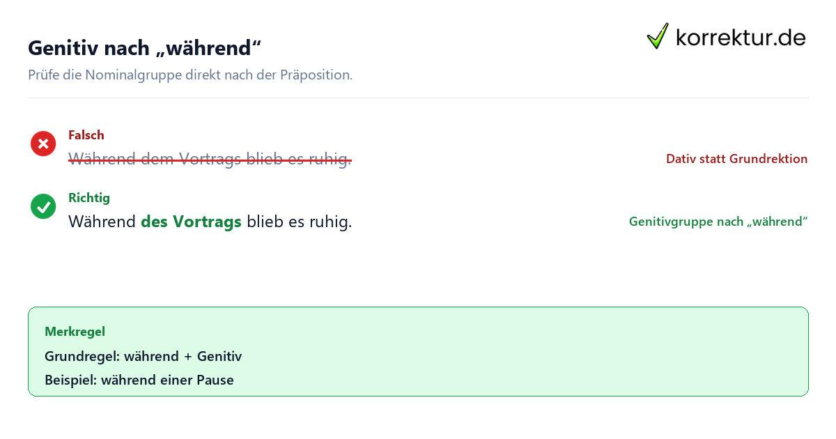 Genitiv nach „während“ Was bedeutet die Präposition „während“? Beispiel zur Genitivrektion