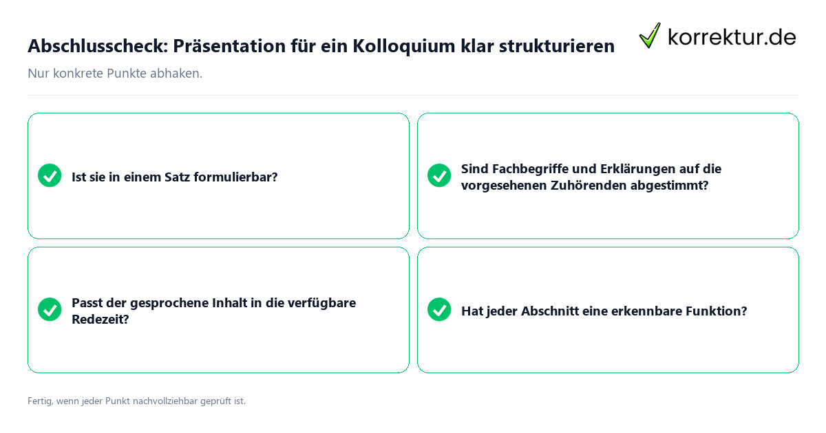 Abschlusscheck: Präsentation für ein Kolloquium klar strukturieren Konkreter Abschlusscheck zu Präsentation für ein Kolloquium klar strukturieren