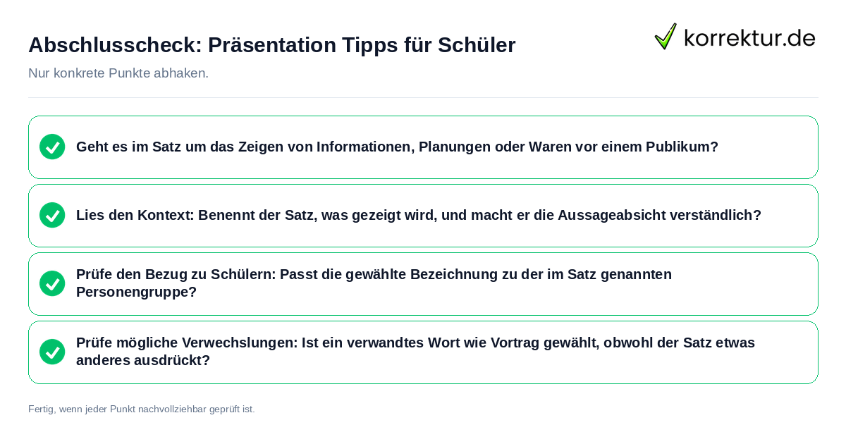 Abschlusscheck: Präsentation Tipps für Schüler Konkreter Abschlusscheck zu Präsentation Tipps für Schüler