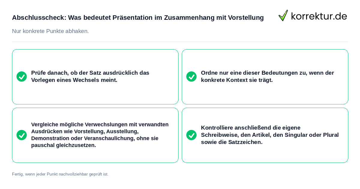 Abschlusscheck: Was bedeutet Präsentation im Zusammenhang mit Vorstellung Konkreter Abschlusscheck zu Was bedeutet Präsentation im Zusammenhang mit Vorstellung