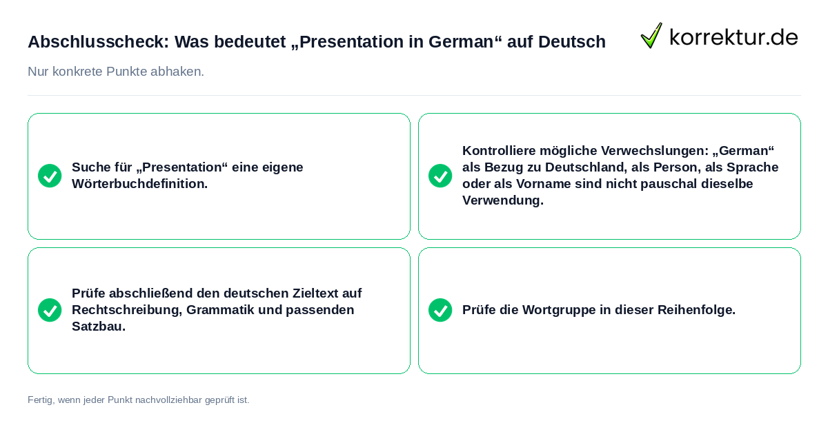 Konkreter Abschlusscheck zu Was bedeutet „Presentation in German“ auf Deutsch