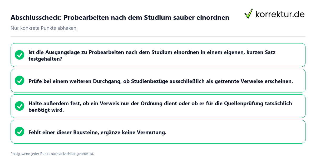 Abschlusscheck: Probearbeiten nach dem Studium sauber einordnen Konkreter Abschlusscheck zu Probearbeiten nach dem Studium sauber einordnen