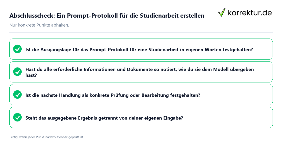 Abschlusscheck: Ein Prompt-Protokoll für die Studienarbeit erstellen Konkreter Abschlusscheck zu Ein Prompt-Protokoll für die Studienarbeit erstellen