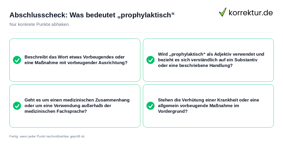 Konkreter Abschlusscheck zu Was bedeutet „prophylaktisch“